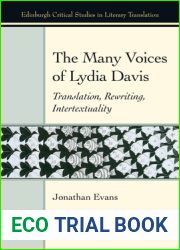 The Many Voices of Lydia Davis: Translation, Rewriting, Intertextuality (Edinburgh Critical Studies in Literary Translation)