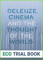 Deleuze, Cinema and the Thought of the World (Plateaus - New Directions in Deleuze Studies)