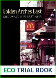 Golden Arches East: McDonald|s in East Asia
