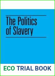 The Politics of Slavery