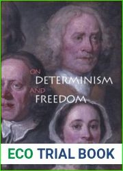 On Determinism and Freedom