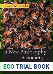 A New Philosophy of Society: Assemblage Theory and Social Complexity