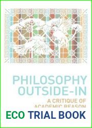 Philosophy Outside-In: A Critique of Academic Reason