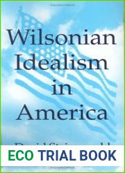Wilsonian Idealism in America
