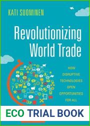 Revolutionizing World Trade: How Disruptive Technologies Open Opportunities for All