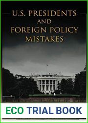 U.S. Presidents and Foreign Policy Mistakes by Stephen G. Walker (2011-09-07)