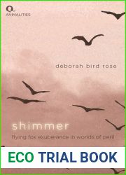 Shimmer: Flying Fox Exuberance in Worlds of Peril (Animalities)