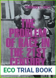 The Problem of Race in the Twenty-first Century (The Nathan I. Huggins Lectures)