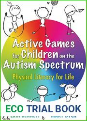 Active Games for Children on the Autism Spectrum: Physical Literacy for Life