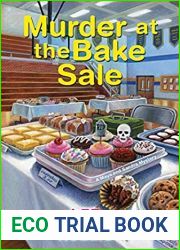 Murder At The Bake Sale (Maya and Sandra Mystery, #2)
