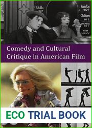 Comedy and Cultural Critique in American Film by Ryan Bishop (2014-12-01)
