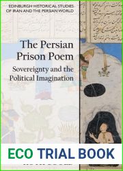 The Persian Prison Poem: Sovereignty and the Political Imagination