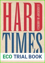 Hard Times: Leadership in America