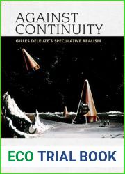 Against Continuity: Gilles Deleuze|s Speculative Realism