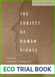 The Subject of Human Rights (Stanford Studies in Human Rights)
