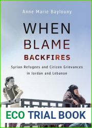 When Blame Backfires: Syrian Refugees and Citizen Grievances in Jordan and Lebanon