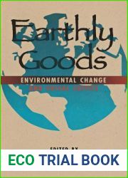 Earthly Goods: Environmental Change and Social Justice