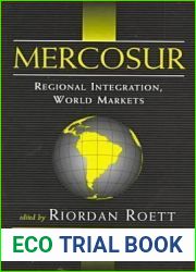 Mercosur: Regional Integration, World Markets