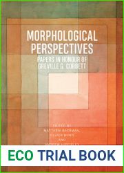 Morphological Perspectives: Papers in Honour of Greville G. Corbett