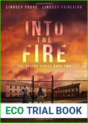 Into the Fire (The Ending, #2)
