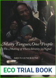 Many Tongues, One People: The Making of Tharu Identity in Nepal by Arjun Guneratne (2002-03-28)