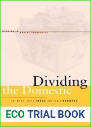Dividing the Domestic: Men, Women, and Household Work in Cross-National Perspective (Studies in Social Inequality)
