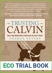 Trusting Calvin: How a Dog Helped Heal a Holocaust Survivor|s Heart