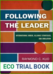 Following the Leader: International Order, Alliance Strategies, and Emulation