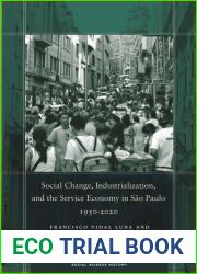Social Change, Industrialization, and the Service Economy in Sao Paulo, 1950-2020