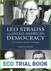 Leo Strauss and Anglo-American Democracy: A Conservative Critique