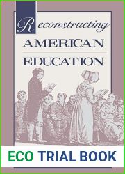 Reconstructing American Education