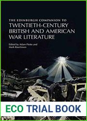 The Edinburgh Companion to Twentieth-Century British and American War Literature (Edinburgh Companions to Literature and the Humanities)