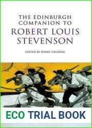 The Edinburgh Companion to Robert Louis Stevenson (Edinburgh Companions to Scottish Literature)