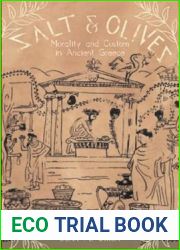 Salt and Olives: Morality and Custom in Ancient Greece