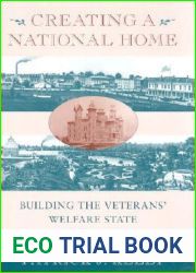 Creating a National Home: Building the Veterans| Welfare State, 1860-1900