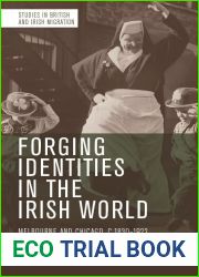 Forging Identities in the Irish World