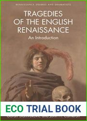 Tragedies of the English Renaissance (Renaissance Dramatists)