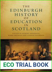 The Edinburgh History of Education in Scotland