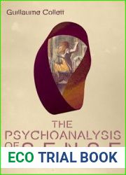 The Psychoanalysis of Sense: Deleuze and the Lacanian School (Plateaus - New Directions in Deleuze Studies)