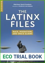 The Latinx Files: Race, Migration, and Space Aliens (Global Media and Race)