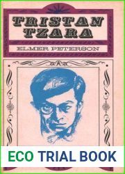 Tristan Tzara: Dada and Surrational Theorist