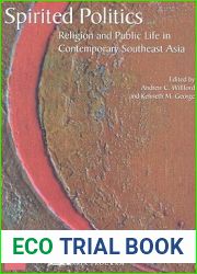 Spirited Politics: Religion and Public Life in Contemporary Southeast Asia (Studies on Southeast Asia)