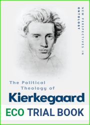 The Political Theology of Kierkegaard (New Perspectives in Ontology)