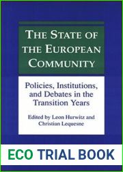 The State of the European Community: Policies, Institutions, and Debates in the Transition Years