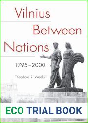 Vilnius between Nations, 1795 - 2000