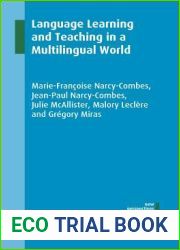 Language Learning and Teaching in a Multilingual World (New Perspectives on Language and Education, 65) (Volume 65)
