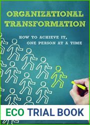 Organizational Transformation: How to Achieve It, One Person at a Time