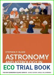 Astronomy and Astrology in the Islamic World (The New Edinburgh Islamic Surveys)