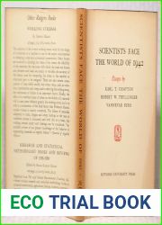 Scientists face the world of 1942; (Rutgers University Publications of the one hundred seventy-fifth anniversary celebration)