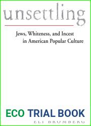 Unsettling: Jews, Whiteness, and Incest in American Popular Culture